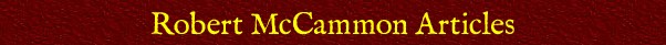 Robert McCammon Articles
