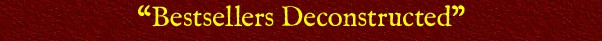 "Bestsellers Deconstructed"