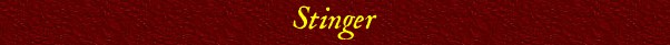 Stinger