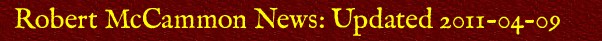 Robert McCammon News: Updated July 30, 2010